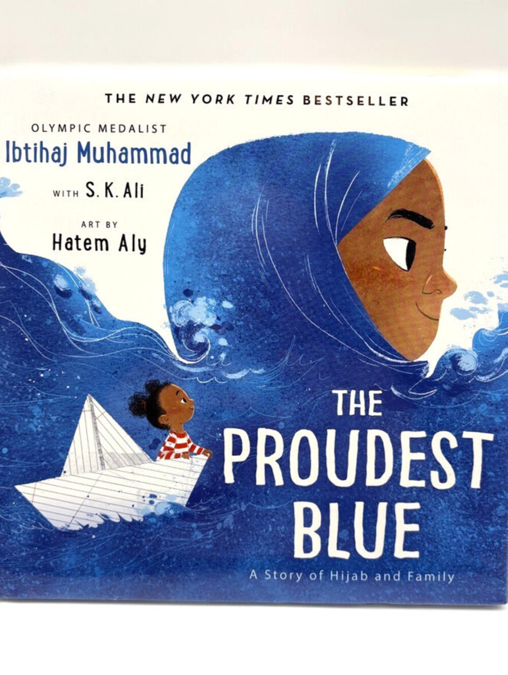 The Proudest Blue: A Story of Hijab and Family (Muhammad, Hardcover, 2019)